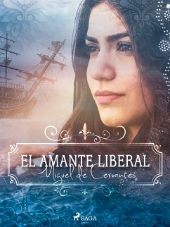 El amante liberal (eBook, ePUB) - de Cervantes, Miguel