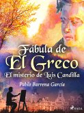 Fábula de El Greco. El misterio de Luis Candilla (eBook, ePUB)