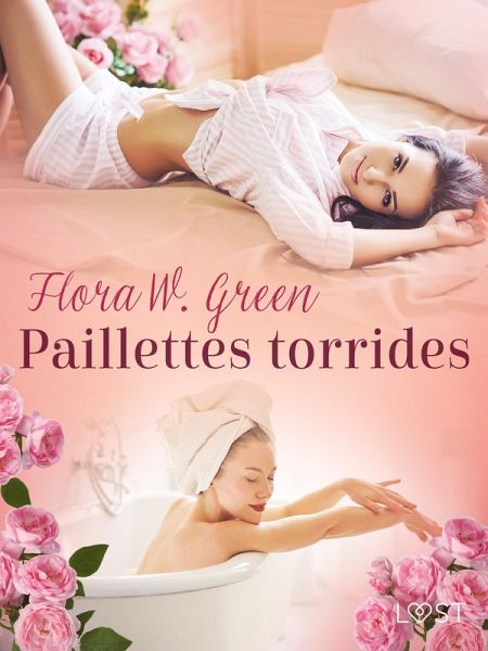 Paillettes torrides - Une nouvelle érotique (eBook, ePUB) Paillettes torrides - Une nouvelle érotique (eBook, ePUB)