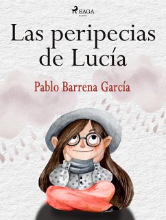 Las peripecias de Lucía (eBook, ePUB) - Barrena García, Pablo