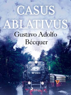 Casus Ablativus (eBook, ePUB) - Bécquer, Gustavo Adolfo