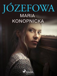 Józefowa (eBook, ePUB) - Konopnicka, Maria