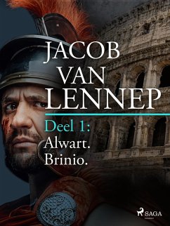 Cover Onze voorouders in verschillende taferelen geschetst. Deel 1: Alwart. Brinio (eBook, ePUB)