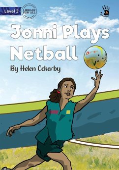 Jonni Plays Netball - Our Yarning - Ockerby, Helen