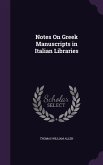 Notes On Greek Manuscripts in Italian Libraries