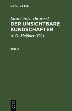 Cover Eliza Fowler Haywood: Der unsichtbare Kundschafter. Teil 2
