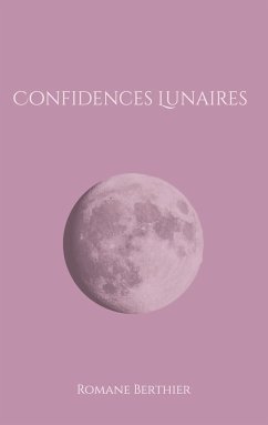 Confidences Lunaires - Berthier, Romane