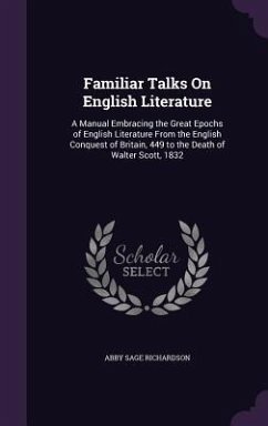 Familiar Talks On English Literature - Richardson, Abby Sage