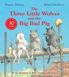 Three Little Wolves And The Big Bad Pig - Trivizas, Eugene