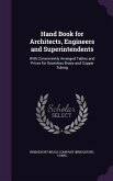 Hand Book for Architects, Engineers and Superintendents