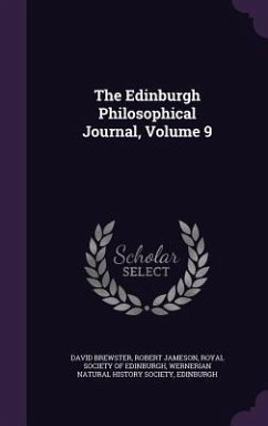 The Edinburgh Philosophical Journal, Volume 9 - Brewster, David; Jameson, Robert