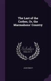 The Last of the Corbes, Or, the Macmahons' Country