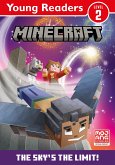 Mojang AB: Minecraft Young Readers: The Sky's the Limit!