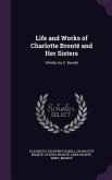 Life and Works of Charlotte Brontë and Her Sisters: Villette, by C. Brontë