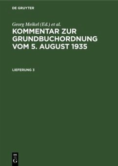 Kommentar zur Grundbuchordnung vom 5. August 1935. Lieferung 3