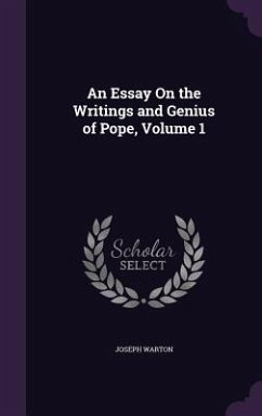 An Essay On the Writings and Genius of Pope, Volume 1 - Warton, Joseph