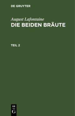 August Lafontaine: Die beiden Bräute. Teil 2 - Lafontaine, August