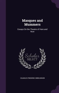 Masques and Mummers - Nirdlinger, Charles Frederic