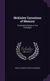 Mckinley Carnations of Memory: The Mckinley Button of Two Campaigns