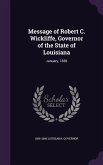 Message of Robert C. Wickliffe, Governor of the State of Louisiana: January, 1858