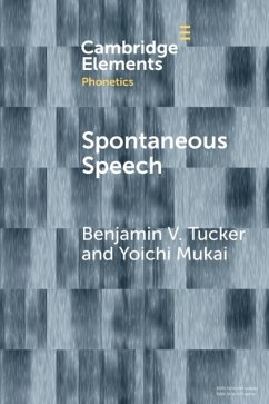 Spontaneous Speech - Tucker, Benjamin V. (Northern Arizona University); Mukai, Yoichi (University of Alberta and Vancouver Island University