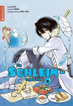 Die Schleim Tagebücher Bd.6 - Fuse;Shiba;Mitz Vah