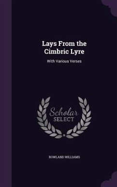 Lays From the Cimbric Lyre - Williams, Rowland