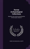 Surrey Archaeological Collections: Relating to the History and Antiquities of the County, Volume 3