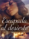Escapada al desierto - Un Novela Corta Erótica (eBook, ePUB)