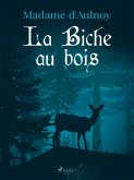 La Biche au bois (eBook, ePUB)
