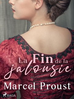 La Fin de la jalousie (eBook, ePUB) - Proust, Marcel