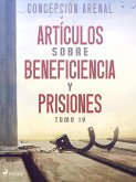 Artículos sobre beneficiencia y prisiones. Tomo IV (eBook, ePUB)