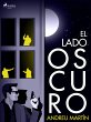 El lado oscuro (eBook, ePUB) - Bild 1