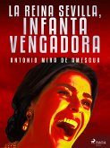 La reina Sevilla, infanta vengadora (eBook, ePUB)