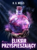 Eliksir przyśpieszający (eBook, ePUB)