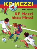 KF Mezzi 4 - KF Mezzi hitta Messi (eBook, ePUB)