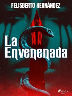 La envenenada (eBook, ePUB) - Hernández, Felisberto