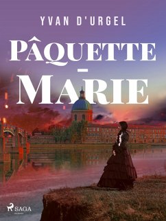 Pâquette-Marie (eBook, ePUB) - d'Urgel, Yvan