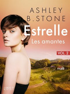 Estrelle 2 : Les amantes - Une nouvelle érotique (eBook, ePUB) Cover Estrelle 2 : Les amantes - Une nouvelle érotique (eBook, ePUB)