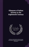 Glimpses of Italian Society in the Eighteenth Century