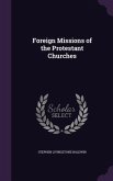Foreign Missions of the Protestant Churches