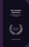 The Aesthetic Experience: Its Nature and Function in Epistemology