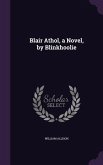 Blair Athol, a Novel, by Blinkhoolie
