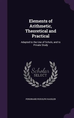 Elements of Arithmetic, Theoretical and Practical - Hassler, Ferdinand Rudolph