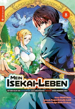 Mein Isekai-Leben - Mit der Hilfe von Schleimen zum mächtigsten Magier einer anderen Welt / Mein Isekai-Leben - Mit der Hilfe von Schleimen zum mächtigsten Magier einer anderen Bd.8 - Shinkoshoto;Kazabana, Huuka;Friendly Land