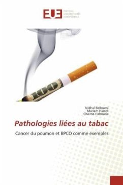 Pathologies liées au tabac - Belloumi, Nidhal;Hamdi, Mariem;Habouria, Chaima