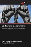 Un Caraibi decoloniale