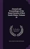 Journal and Proceedings of the Royal Society of New South Wales, Volume 41