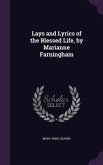 Lays and Lyrics of the Blessed Life, by Marianne Farningham