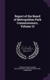 Report of the Board of Metropolitan Park Commissioners, Volume 13